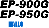 HALLO EP-900G/EP-950G